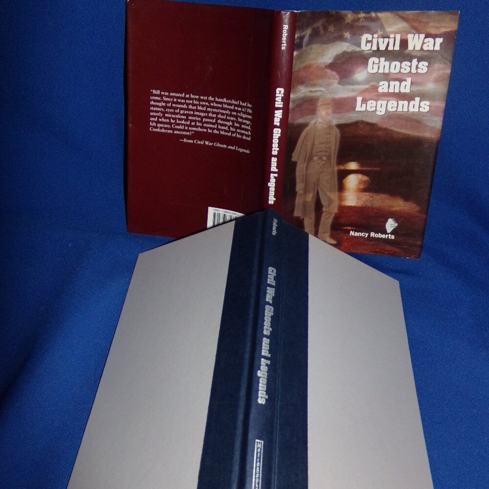 Civil War Ghosts an Legends -Nancy Roberts - Supernatural Spooky Stories